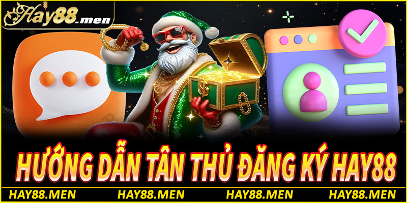 Hướng dẫn đăng ký Hay88 chi tiết cho người mới bắt đầu